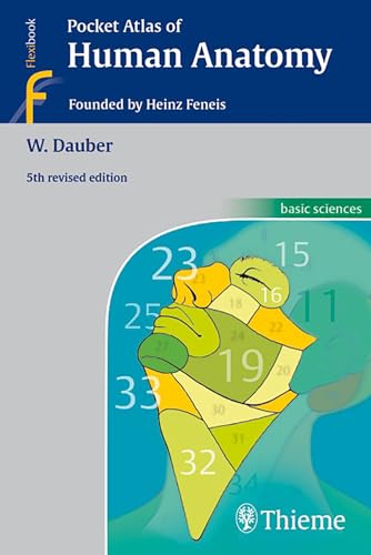 Pocket Atlas of Human Anatomy: Founded by Heinz Feneis von Georg Thieme Verlag